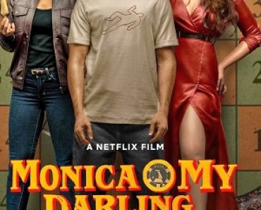 Download Monica O My Darling – Netflix Original (2022) WEB-DL [Hindi DD5.1] Full Movie