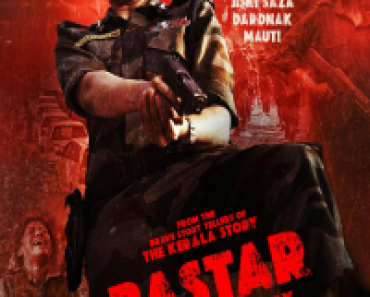 Download Bastar: The Naxal Story (2024) Hindi Movie WEB-DL